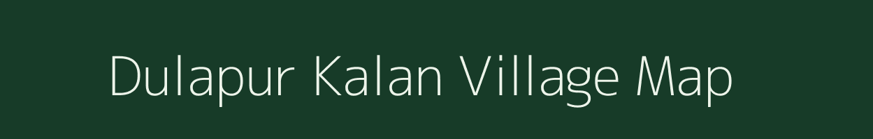 Dulapur Kalan village map in Uttar Pradesh