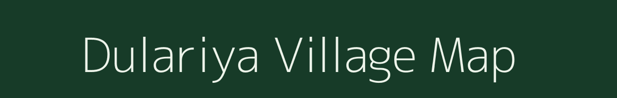 Dulariya village map in Madhya Pradesh