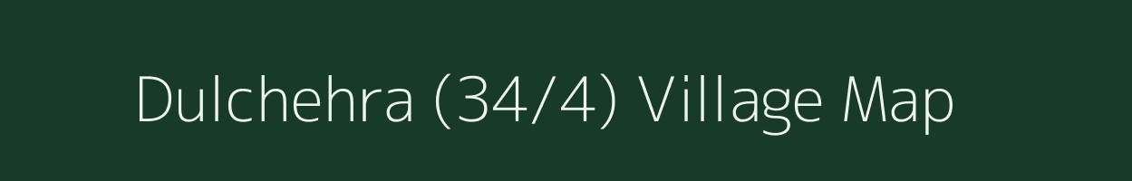 Dulchehra (34/4) village map in Himachal Pradesh