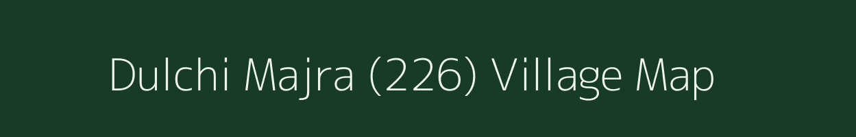 Dulchi Majra (226) village map in Punjab