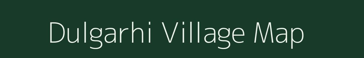 Dulgarhi village map in Uttarakhand