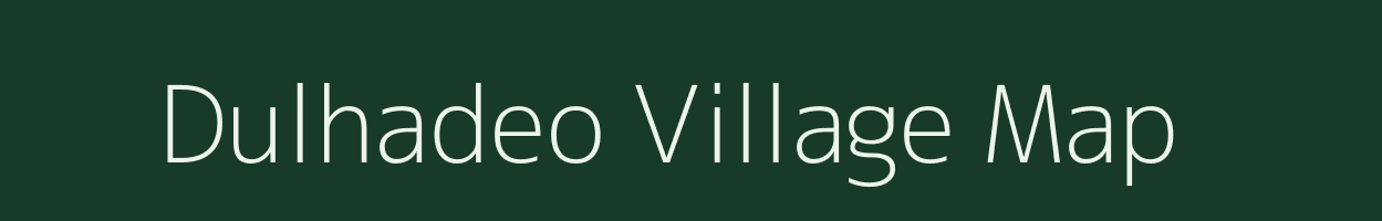 Dulhadeo village map in Madhya Pradesh