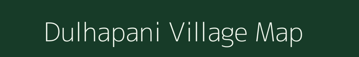 Dulhapani village map in Jharkhand