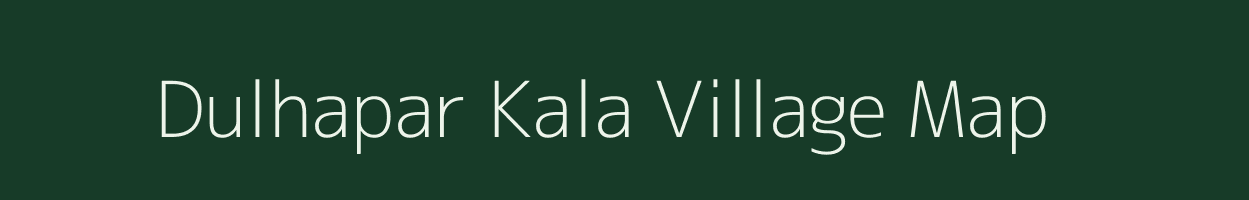 Dulhapar Kala village map in Uttar Pradesh