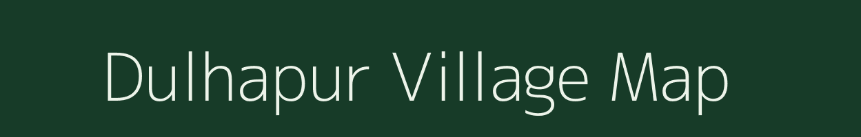 Dulhapur village map in Uttar Pradesh
