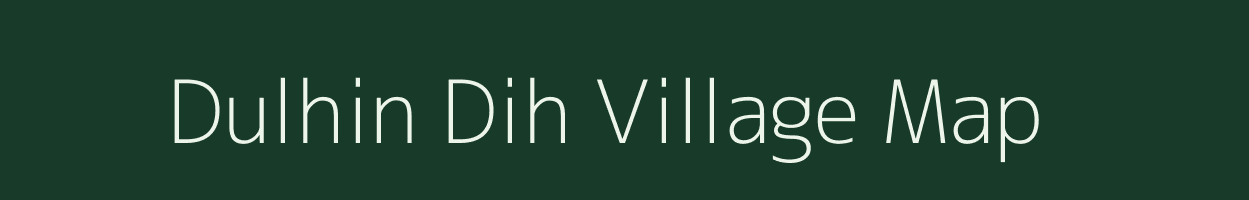 Dulhin Dih village map in Uttar Pradesh