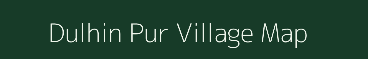 Dulhin Pur village map in Uttar Pradesh