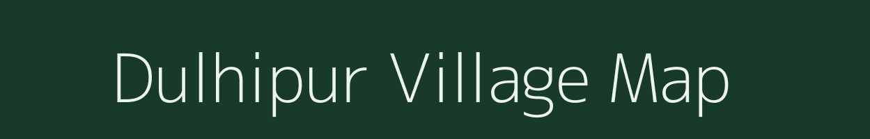 Dulhipur village map in Uttar Pradesh
