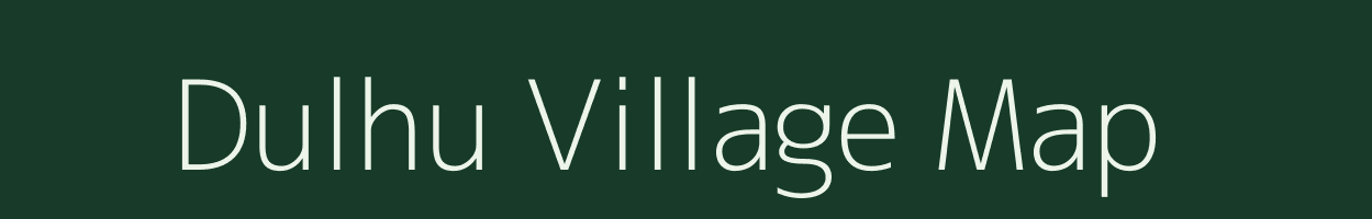 Dulhu village map in Uttar Pradesh