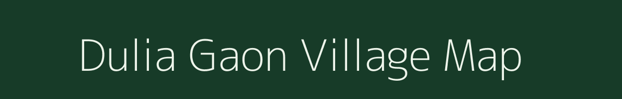 Dulia Gaon village map in Assam