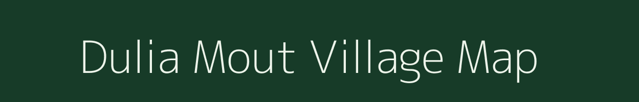 Dulia Mout village map in Assam