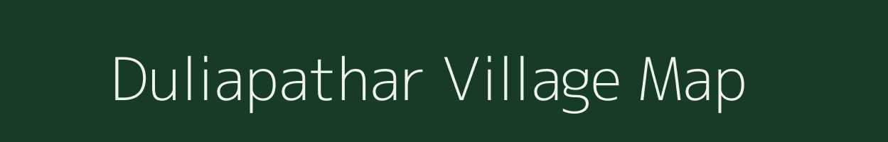 Duliapathar village map in Assam