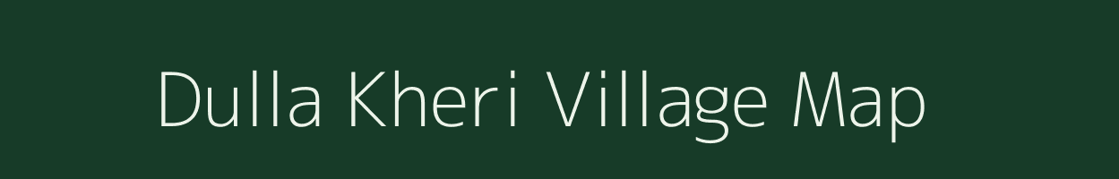 Dulla Kheri village map in Uttar Pradesh