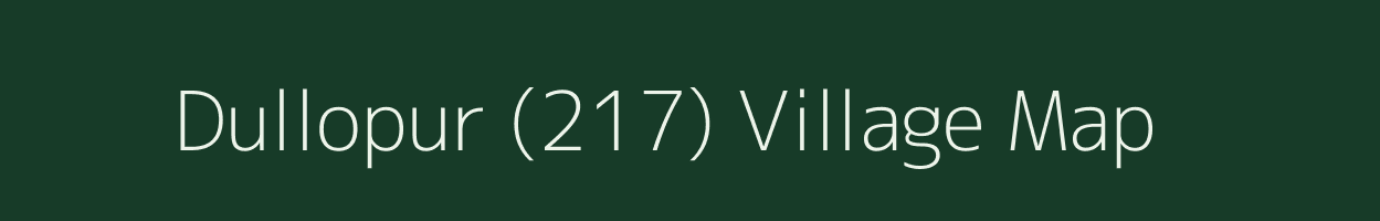 Dullopur (217) village map in Haryana