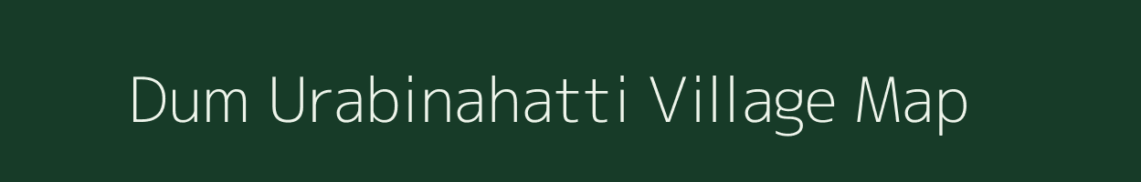 Dum Urabinahatti village map in Karnataka