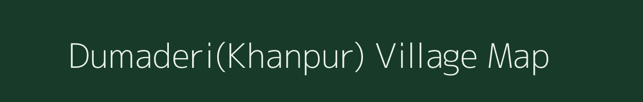 Dumaderi(Khanpur) village map in Rajasthan