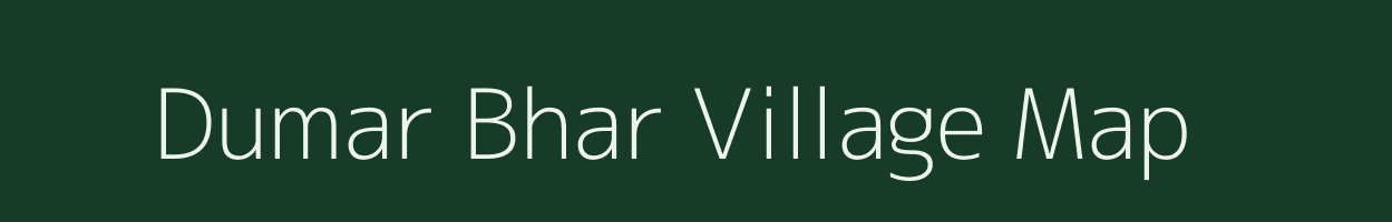 Dumar Bhar village map in Uttar Pradesh