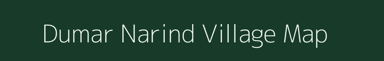 Dumar Narind village map in Bihar