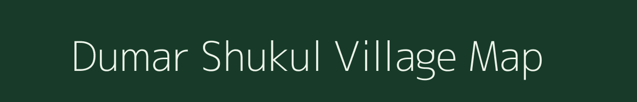 Dumar Shukul village map in Bihar