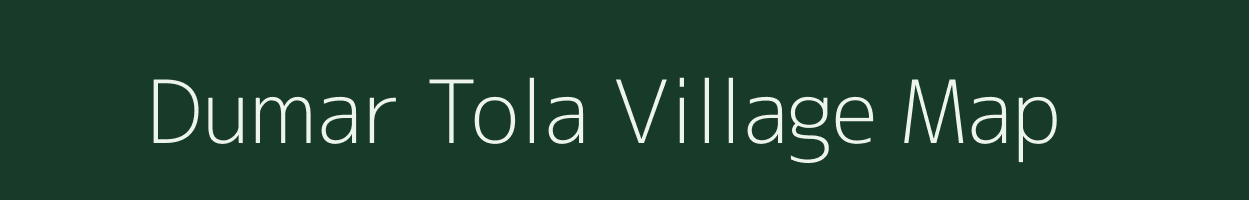 Dumar Tola village map in Chhattisgarh