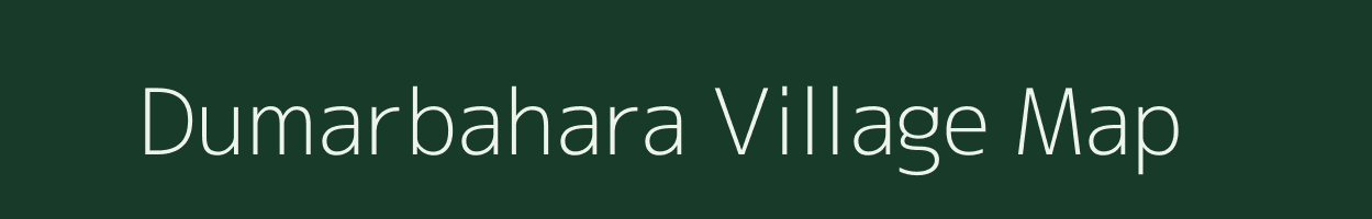 Dumarbahara village map in Chhattisgarh