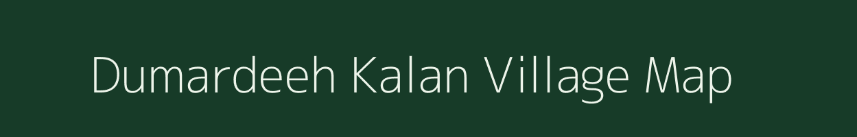 Dumardeeh Kalan village map in Chhattisgarh