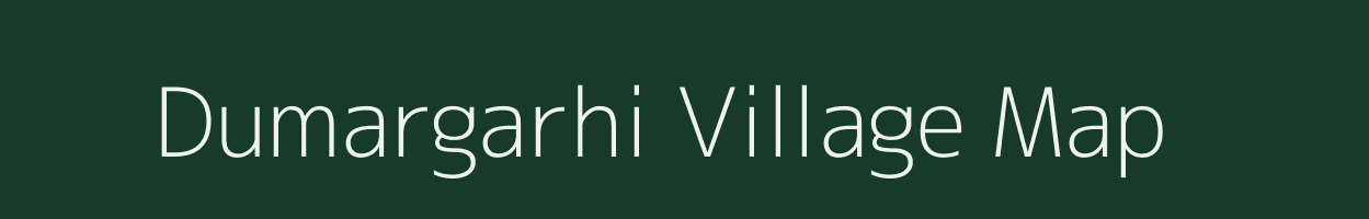 Dumargarhi village map in Jharkhand