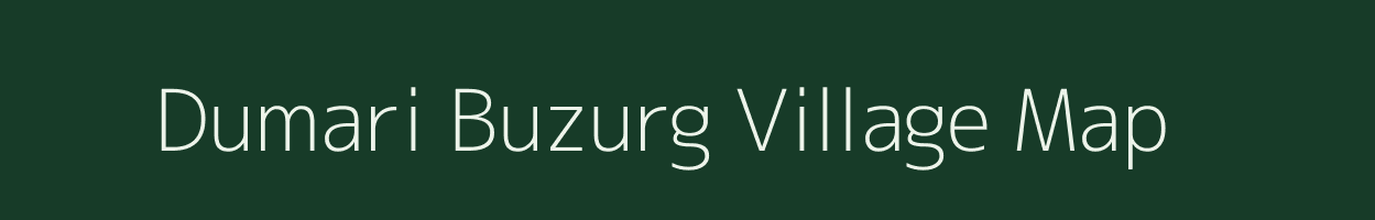 Dumari Buzurg village map in Bihar