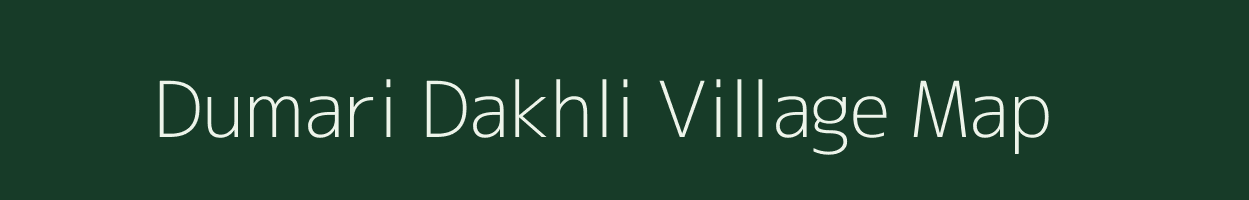 Dumari Dakhli village map in Bihar