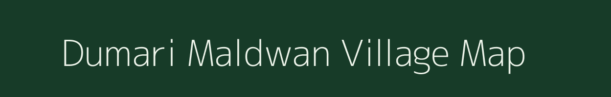 Dumari Maldwan village map in Uttar Pradesh