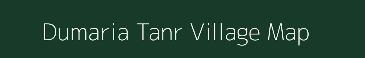Dumaria Tanr village map in Jharkhand