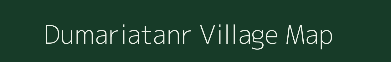 Dumariatanr village map in Jharkhand