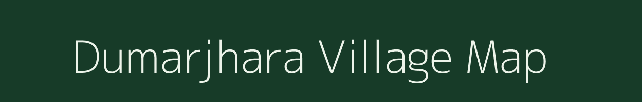 Dumarjhara village map in Jharkhand