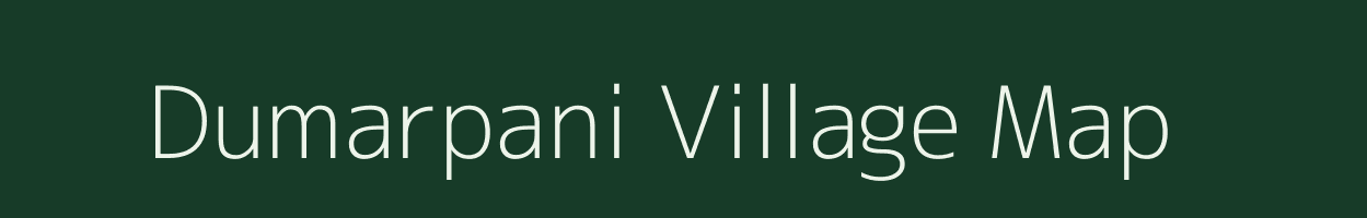 Dumarpani village map in Chhattisgarh