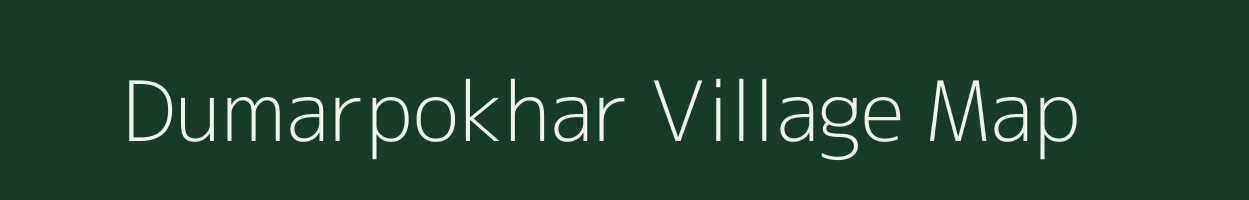 Dumarpokhar village map in Bihar