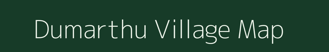 Dumarthu village map in Bihar