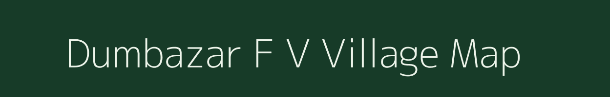 Dumbazar F V village map in Assam