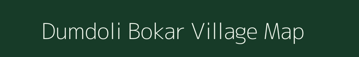 Dumdoli Bokar village map in Uttarakhand