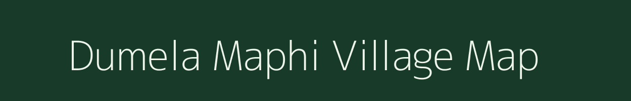 Dumela Maphi village map in Uttar Pradesh