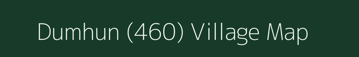 Dumhun (460) village map in Himachal Pradesh