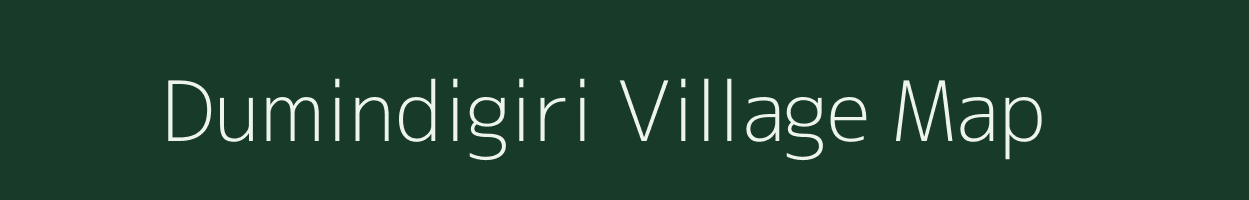 Dumindigiri village map in Meghalaya