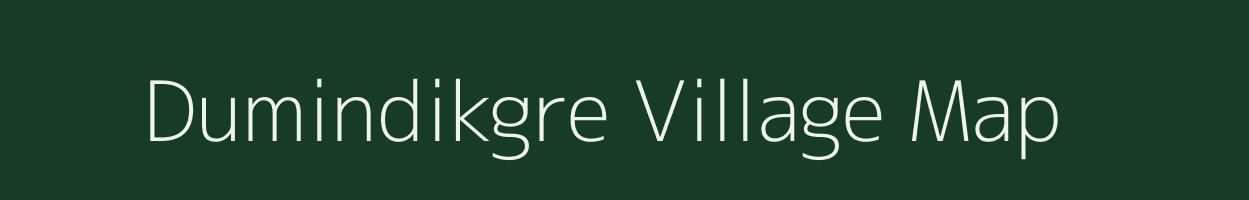 Dumindikgre village map in Meghalaya