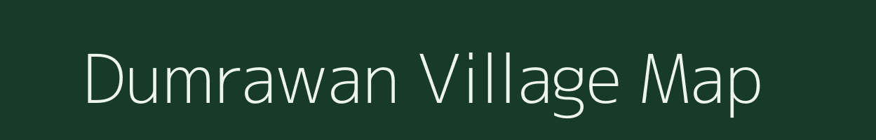 Dumrawan village map in Bihar