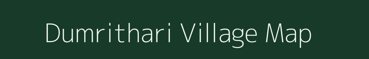 Dumrithari village map in Bihar