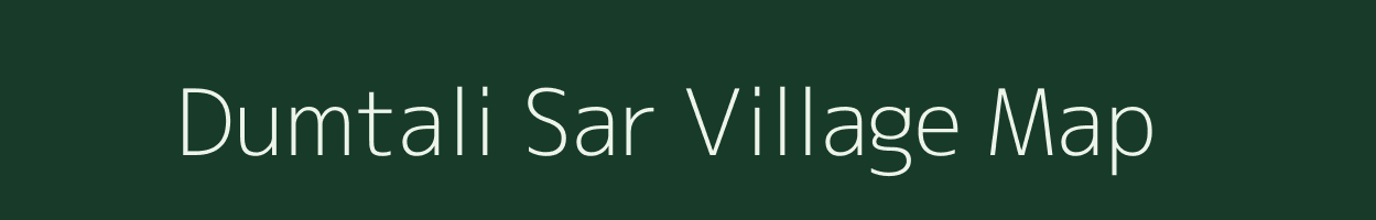 Dumtali Sar village map in Uttarakhand