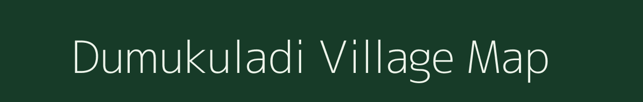 Dumukuladi village map in Andhra Pradesh