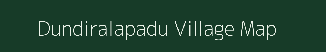 Dundiralapadu village map in Andhra Pradesh