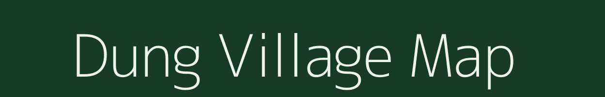 Dung village map in Arunachal Pradesh