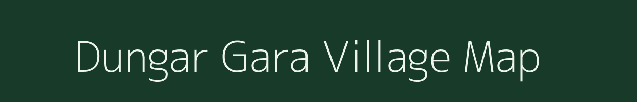 Dungar Gara village map in Uttarakhand