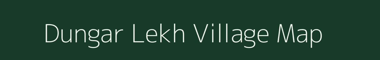 Dungar Lekh village map in Uttarakhand